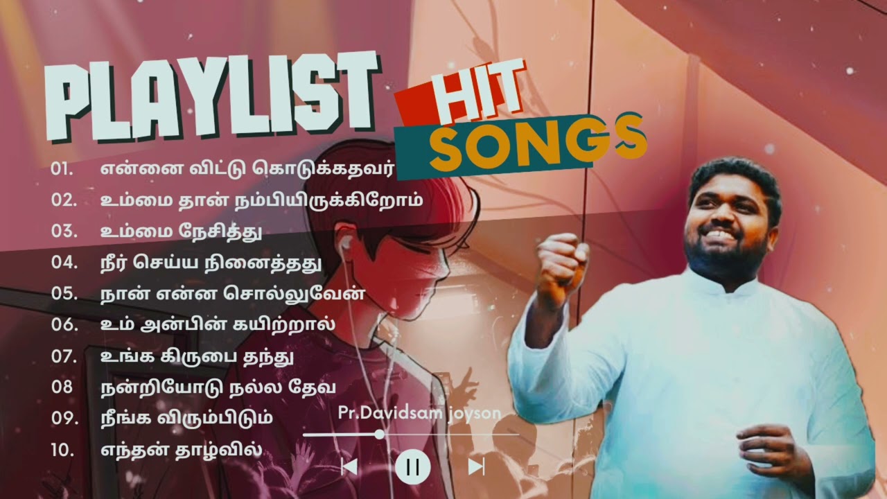 Davidsam Joyson all time Hit songs playlist Tamil Tamil Christian songs playlist