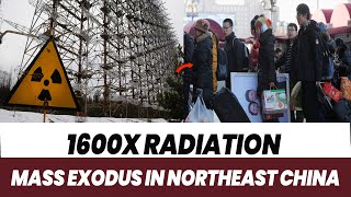 1600-Fold Nuclear Radiation in Russia, People in Heilongjiang Flee in Panic