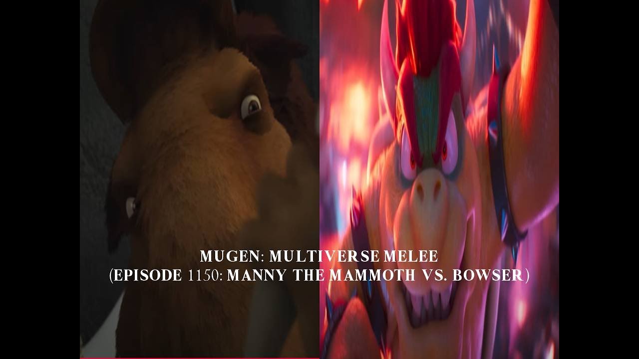 Mugen: Multiverse Melee (Episode 1150: Manny The Mammoth VS. Bowser)