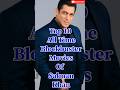 🔥 Top 10 Salman Khan Blockbuster Movies You Must Watch!