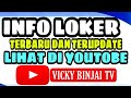 Yang pengen tau info loker pantau di youtobe vicky binjai tv shorts short infoloker carikerja