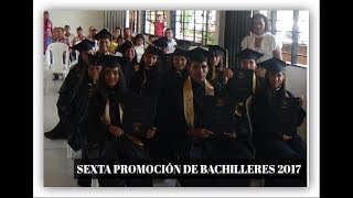 PROMOCIÓN 2017 INSTITUCIÓN EDUCATIVA JOSÉ ASUNCIÓN SILVA ARAUCA