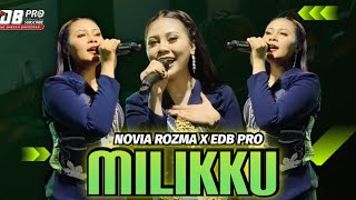 MILIKU ( BAJIDOR ) - EDB PRO feat NOVIA ROZMA