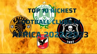 Top 10 Richest Football Clubs in Africa 2023