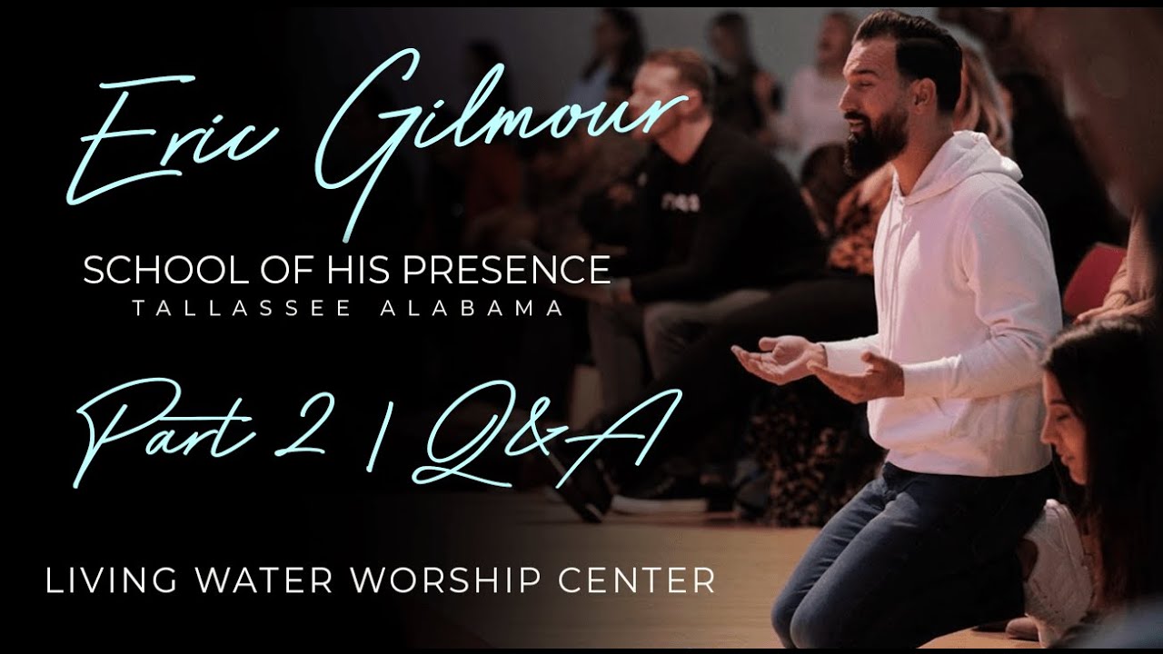 Eric Gilmour | School of his presence | Tallassee Alabama 2019 (Part 2)  and Q&A