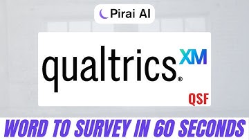 Convert Word Docs to Qualtrics QSF Format Instantly with Pirai AI | No Manual Work