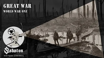 Great War – World War One – Sabaton History 019 [Official]