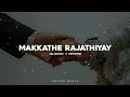 Makkathe rajathiyay  slowed and reverb  khadeeja beevi  song  forzen music