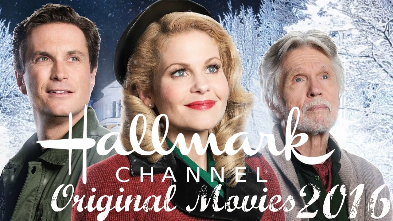 Hallmark Channel Movies 2016 List YouTube