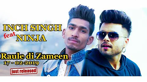 Raule di zameen 2 || Diret  INCH SINGH  9517385590||  Feat Ninja  pardeep Malak  karma Entertainment