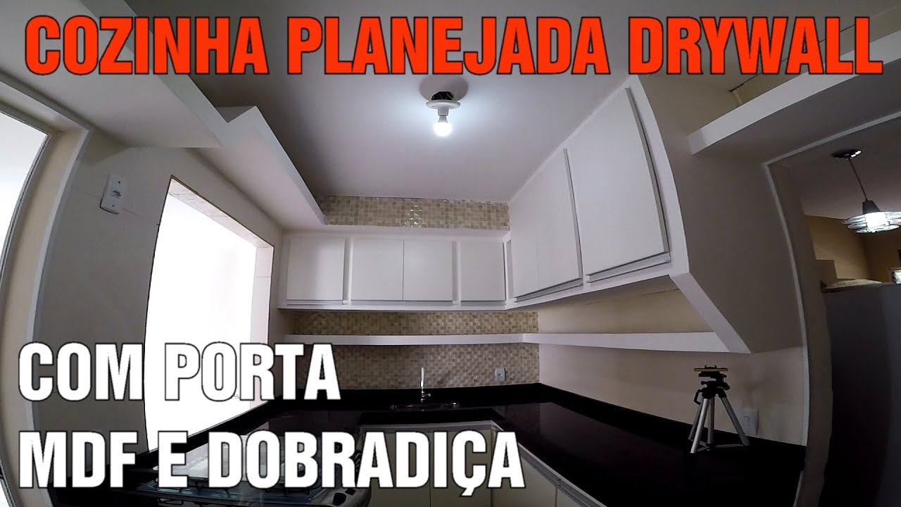 COZINHA PLANEJADA GESSO DRYWALL COM PORTA MDF E DOBRADIÇA