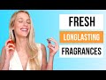 Top 8 FRESH and LONGLASTING fragrances for women