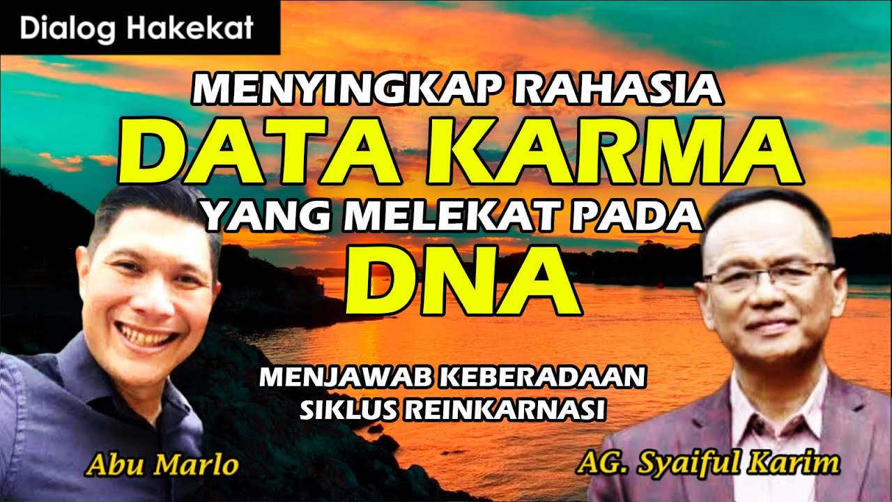Menyingkap Rahasia Data Karma - Menjawab siklus Reinkarnasi l #syaifulkarim #abumarlo #makrifat