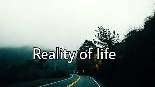 Reality Of Life Emotional Whatsapp Status In English