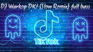 DJ UNCOVER WARKOP DKI X PLAY TIK TOK {Slow Remix} Full Bass