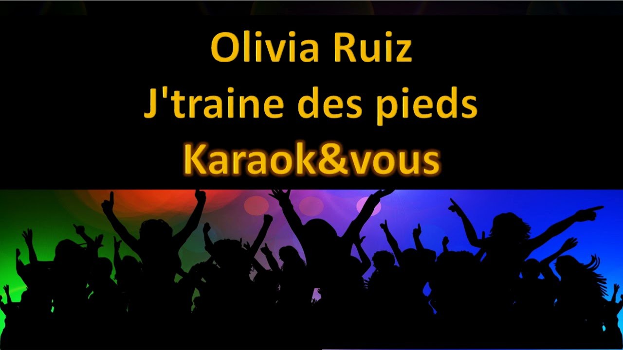 Karaoké Olivia Ruiz - J'traine des pieds
