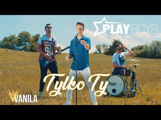 PLAYBOYS - Tylko Ty