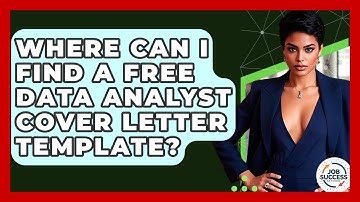 Where Can I Find A Free Data Analyst Cover Letter Template? - Job Success Network