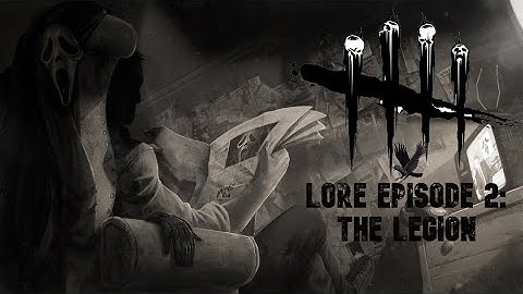DBD Deep Lore Episode 2: The Legion #IntoTheFog
