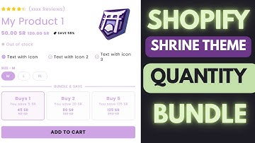 Shopify Shrine Theme Quantity Bundle Setup 2025