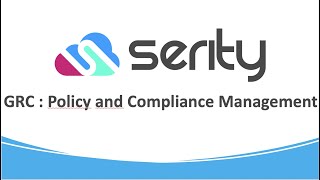 GRC : Policy and Compliance Management in Servicenow | Process and Application  | Serity