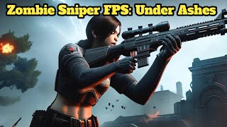 Zombie Sniper FPS: Under Ashes v2.1.7.8 | Mod Android Gameplay 60 FPS screenshot 2