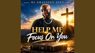Help Me Focus On You (DEEP HOUSE MIX)