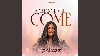 A Change will come