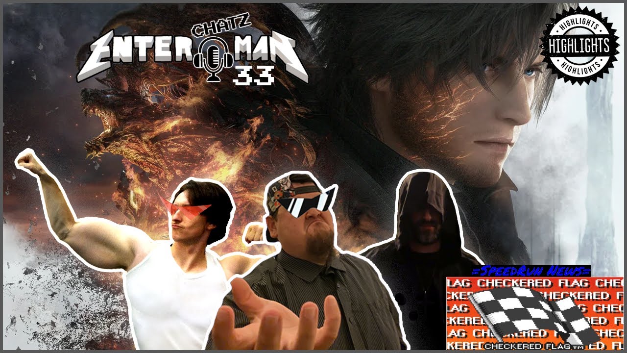 Final Fantasy XVI, State of Play chat : The EnteR ChatZ MaN Podcast #33 Highlights
