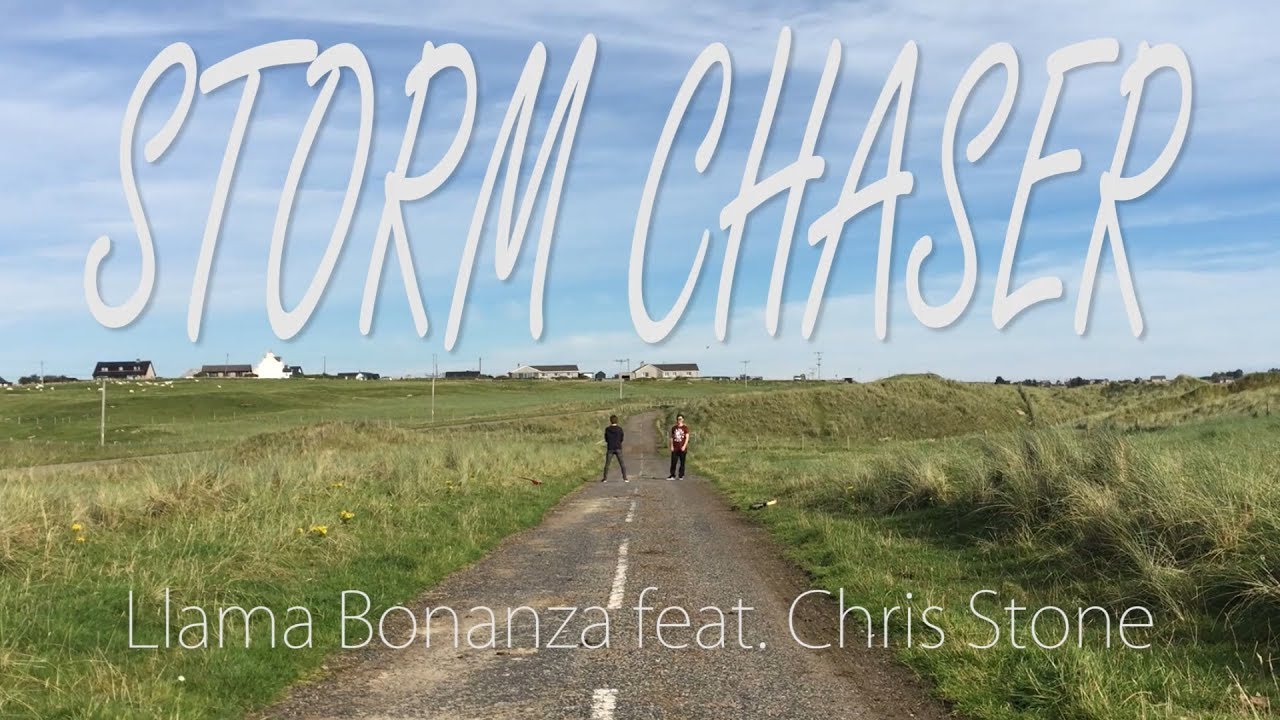 Llama Bonanza feat. Chris Stone - Storm Chaser (Official Music Video)