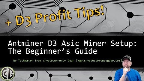 Antminer D3 Setup Guide for X11 Asic Mining and Profit Maximization Tips