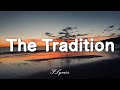 Miniature de la vidéo de la chanson The Tradition