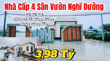 🏡 [SIÊU PHẨM] Nhà Cấp 4 Sân Vườn Có Hồ Bơi 🌴 | 250m2 Sổ Hồng Riêng ✅ Hoàn Công Sẵn 💎 Chỉ 3,98 Tỷ 