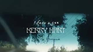 Kerry Hart - I Know A Gun (Official Lyric Video) Resimi