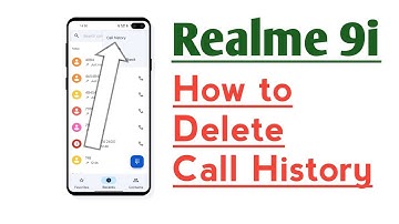 Realme 9i How to Delete Call History