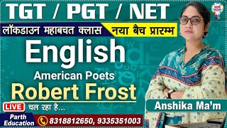 PGT|GIC|NET || ENGLISH literature  | Robert  Frost | BY - ANSHIKA  MA'AM screenshot 5