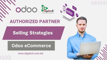 Selling Strategies Odoo eCommerce | #digitech_computers #odoo_authorized_partner