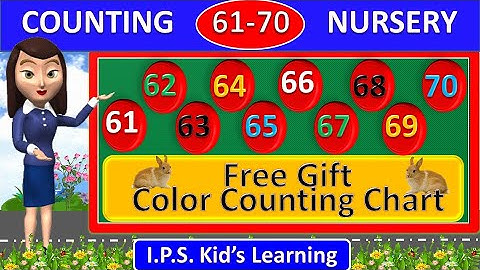 Counting 61 to 70 | Part - 7 |  Numbers for Nursery Kids 61 to 70 | IPS Kids Learning