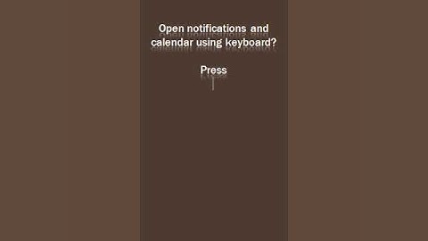 open notifications and calendar shortcuts key | #ProgrammingSecrets #shorts