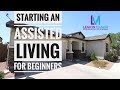 Starting an Assisted Living Home for beginners | Residential Assisted Living