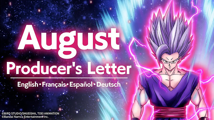 [DOKKAN BATTLE] August Producer's Letter