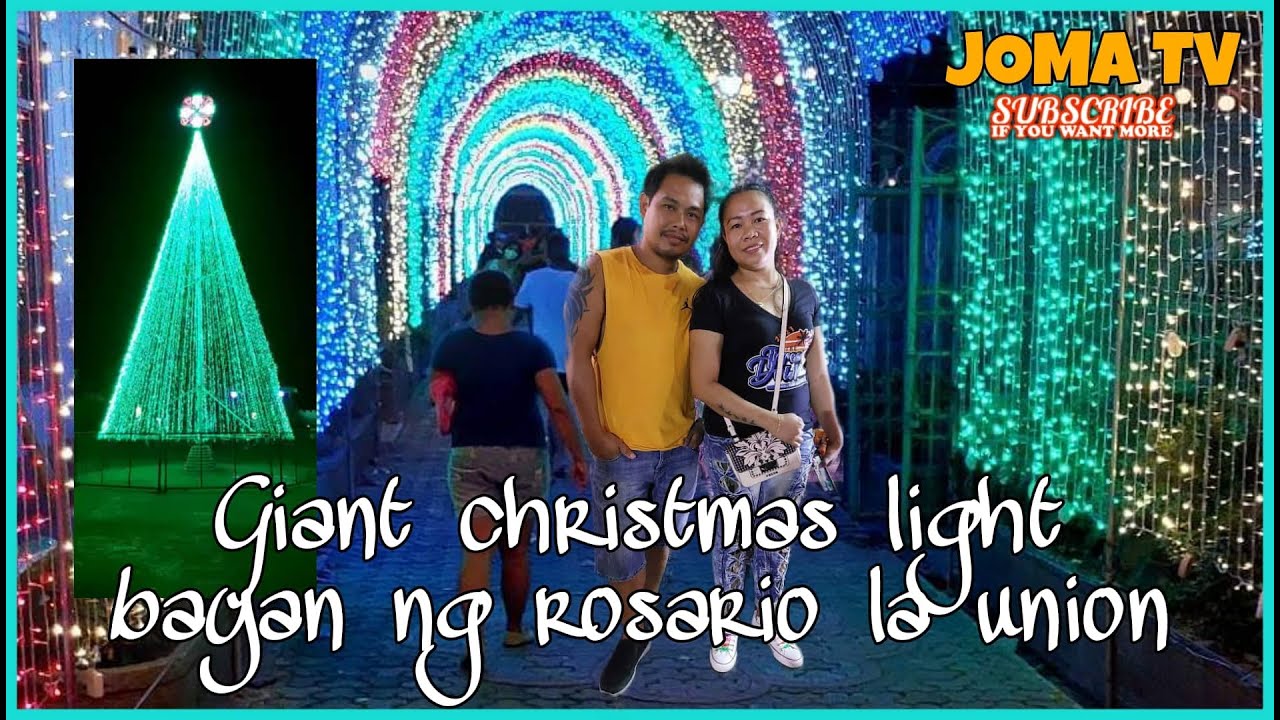 GIANT CHRISTMAS LIGHT BAYAN NG ROSARIO LA UNION STREET LIGHT OPENING