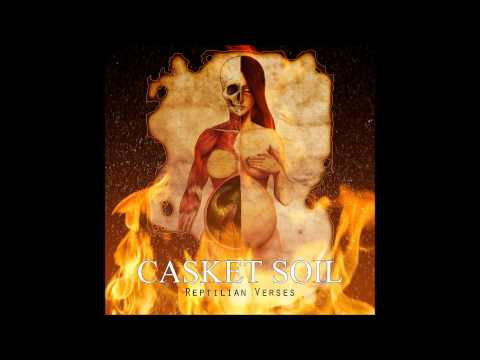 Casket Soil - Serpent of Today