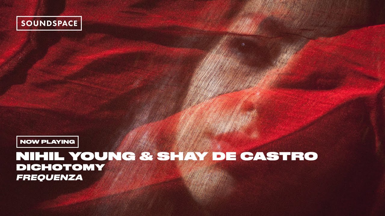 Nihil Young & Shay De Castro - Dichotomy adlı videoyu YouTube'da izle Nihil Young & Shay De Castro - Dichotomy adlı videoyu YouTube'da izle