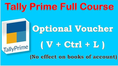 Optional Voucher Entry In Tally Prime | Restore Optional Voucher | Purchase/Sales/Receipt/Payment.