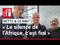 Sommet pour un nouveau pacte financier  le silence de lafrique cest fini   rfi