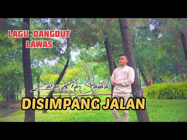 DISIMPANG JALAN - Ine Sinthya || Cover by Zahar Khan Sagala class=