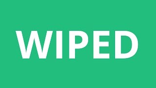 How To Pronounce Wiped - Pronunciation Academy