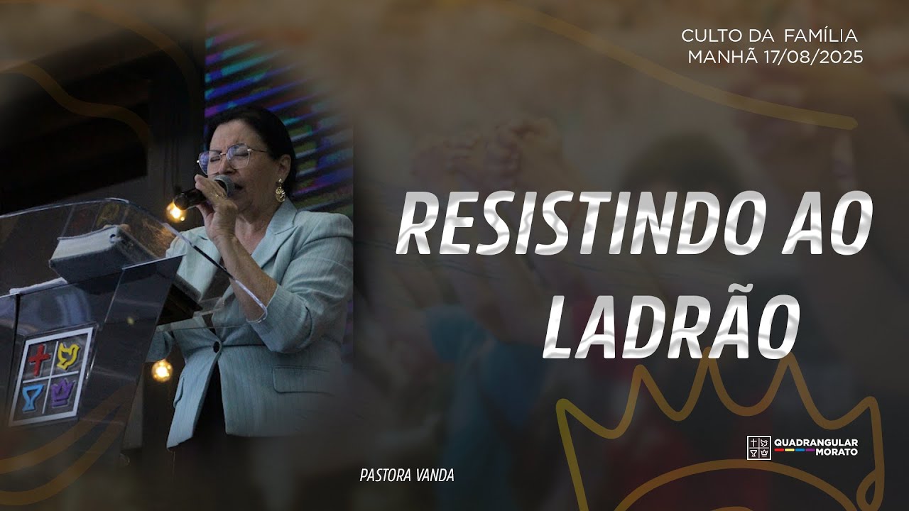 LIVE  - Resistindo ao ladrão | Culto de missões 8h | Domingo 17/08/2025