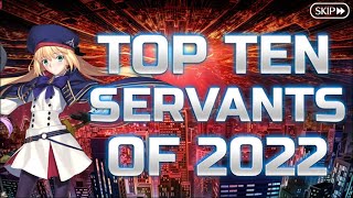 Top Ten Servants in FGO 2022